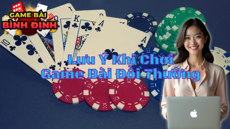 Những Lưu Ý Khi Chơi Game Bài Đổi Thưởng Tốc Độ Cao Tại Nhà